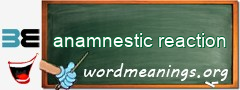 WordMeaning blackboard for anamnestic reaction